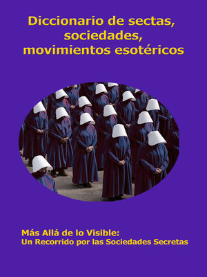 cover image of Diccionario de sectas, sociedades, movimientos esotéricos
